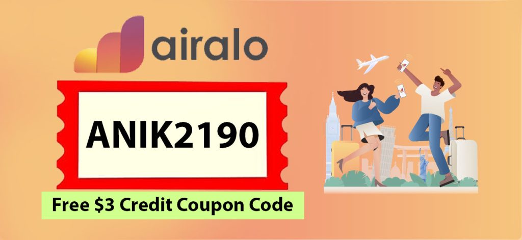 Airalo referral code ANIK2190 for free $3 credits